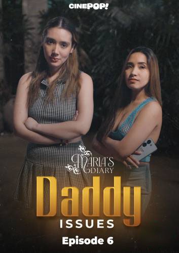 Maria’s Diary: Daddy Issues Ep6