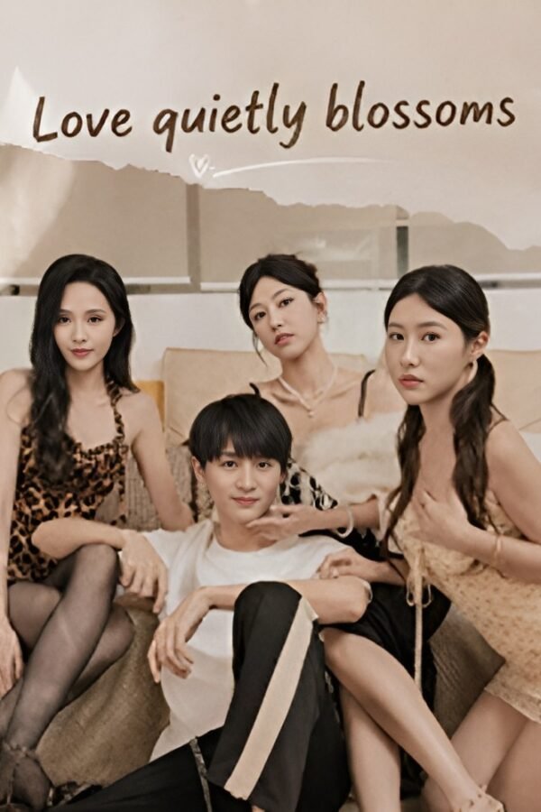 Love Quietly Blossoms 2026 [CN]
